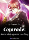 Comrade: Almost a Cat-astrophic Love Story