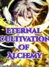 Eternal Cultivation Of Alchemy