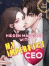 Hidden Marriage With My Imperfect CEO