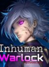 Inhuman Warlock