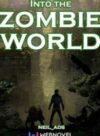 Into the Zombie World