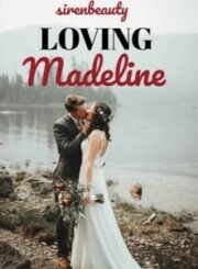 Loving Madeline