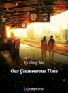 Our Glamorous Time
