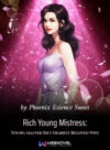Rich Young Mistress: Young Master Xie’s Dearest Beloved Wife