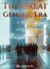 The Great Genetic Era