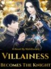 Villainess Becomes The Knight
